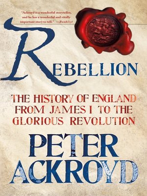 cover image of Rebellion--The History of England from James I to the Glorious Revolution